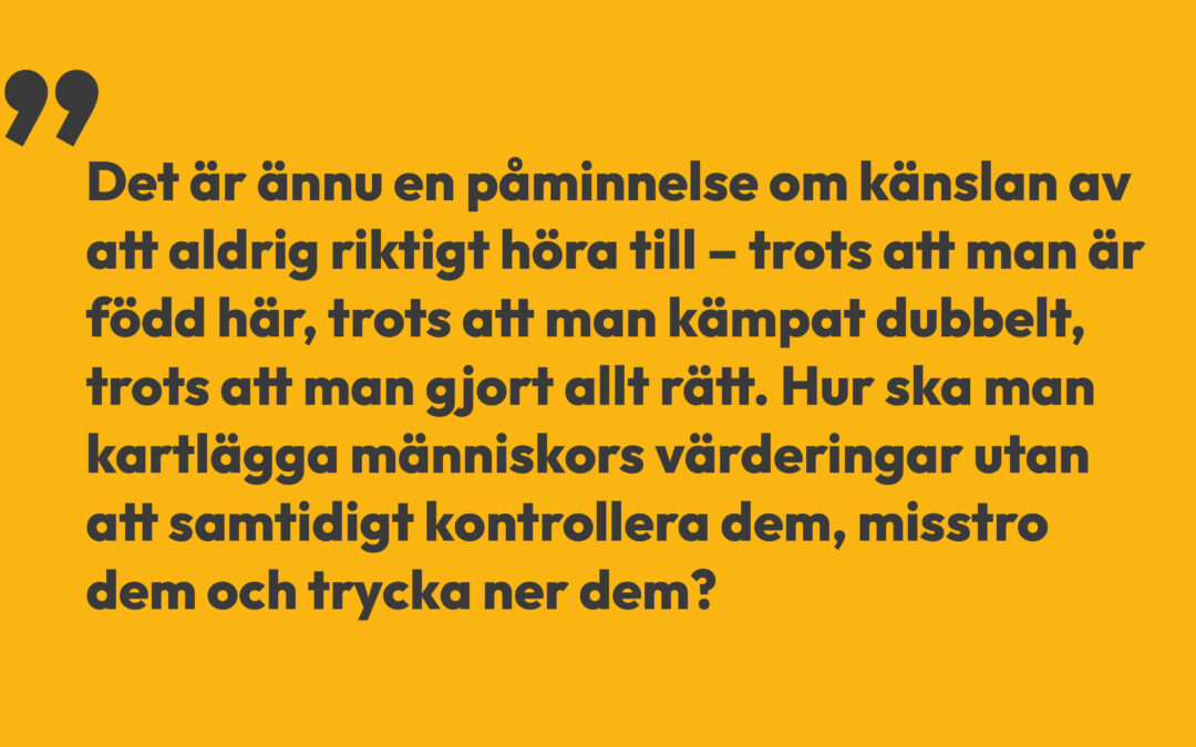 Född här- men alltid ifrågasatt