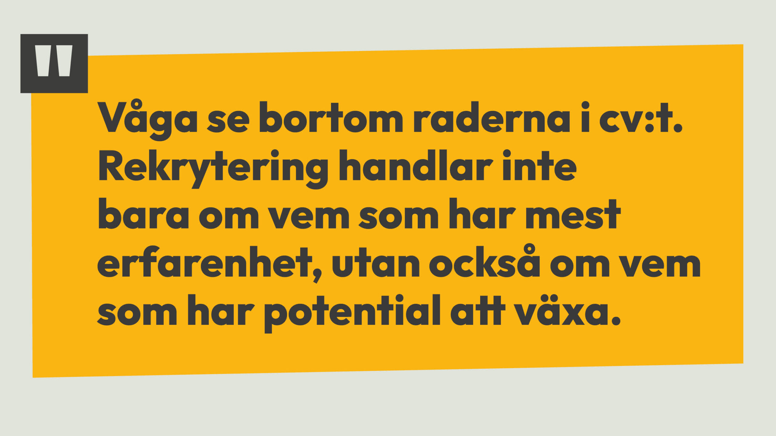 Våga se bortom raderna i Cv:t